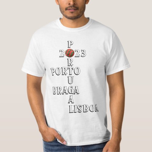 Portugal Porto Braga Lisbon 2023 Football Soccer T_Shirt