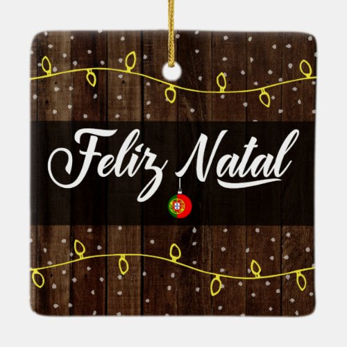 Portuguese Merry Christmas Feliz Natal Rustic Ceramic Ornament