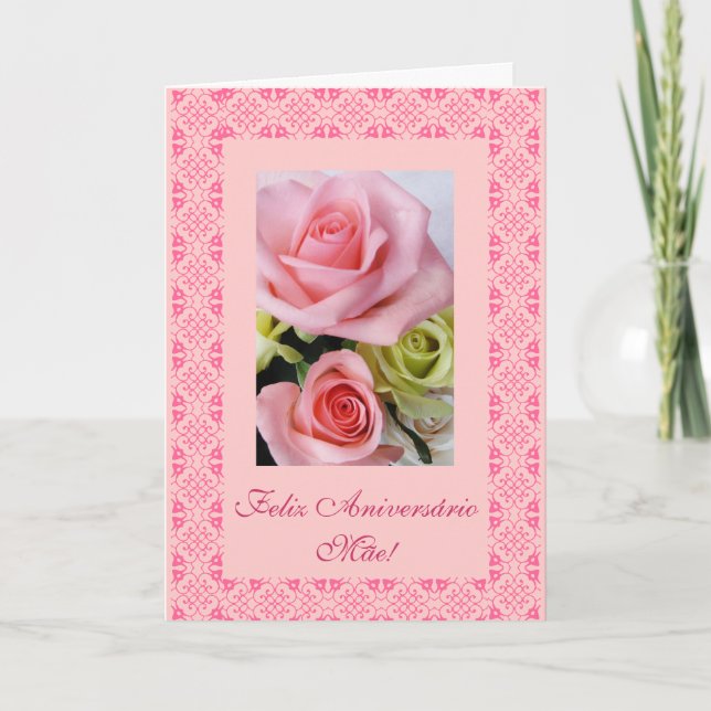 Portuguese: Mom's birthday roses Card (Front)