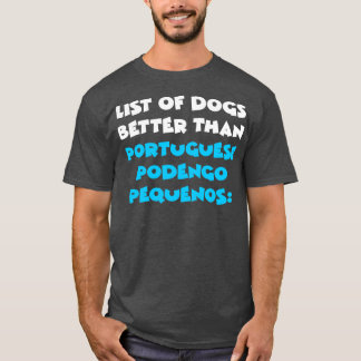 Portuguese Podengo Pequeno 4 T-Shirt