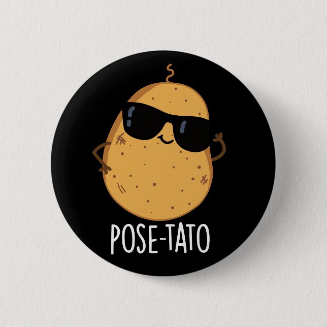 Pose-tato Funny Potato Pun Dark BG Button (Front)
