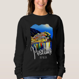 Positano Amalfi Coast At Night Sweatshirt