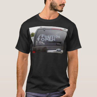 POSITION OPEN !! T-Shirt