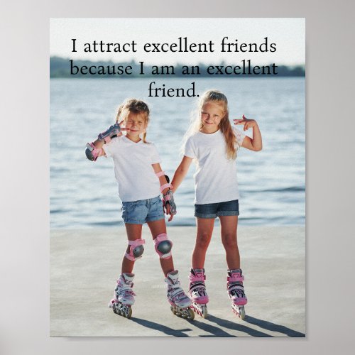 Positive Affirmation _ I am an excellent friend  Poster