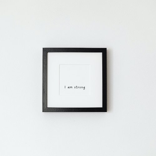 Positive Affirmation  I am strong  wall art