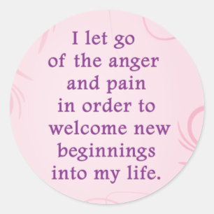 Positive Affirmation Letting Go Of Pain And Anger Classic Round Sticker
