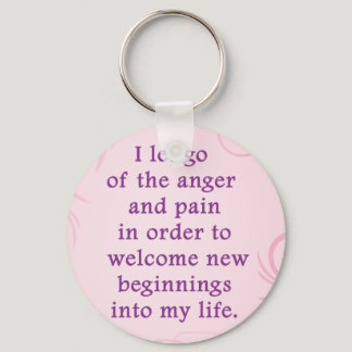 Positive Affirmation Letting Go Of Pain And Anger Keychain