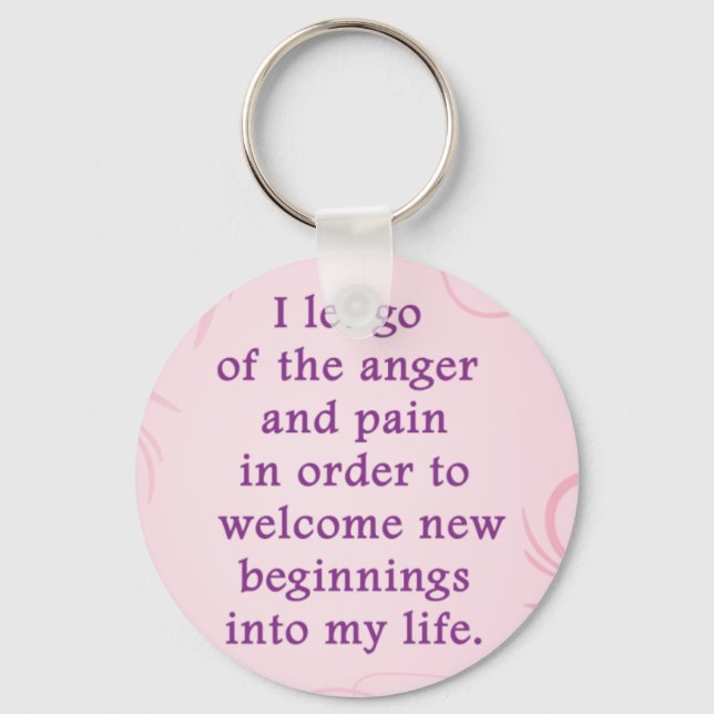 Positive Affirmation Letting Go Of Pain And Anger Keychain (Front)