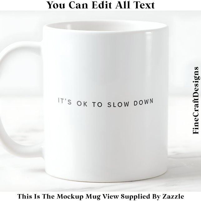 Positive Affirmation & Mindful Living 050 Quote Coffee Mug (Creator Uploaded)