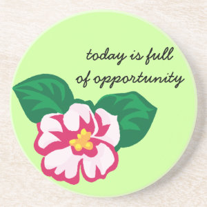 Positive Affirmation: Today is Full of Opportunity coaster