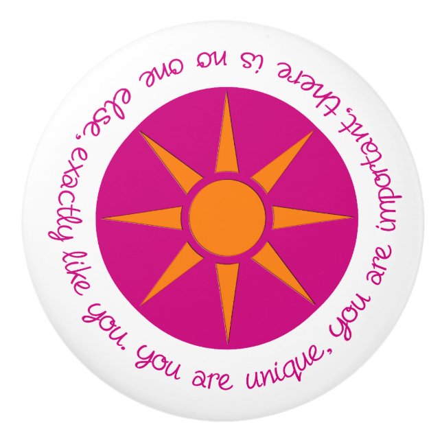Positive affirmation You are Unique pink orange Ceramic Knob (Front)