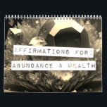 Positive Affirmations Birthstone Crystal Abundance Calendar<br><div class="desc">Use the law of attraction to manifest more money (love,  time,  friends,  opportunities,  WHATEVER)! Each month features a powerful positive affirmation focused on wealth and abundance. The images for every month represent a fantasy crystal structure in the colors of the monthly birthstones.</div>