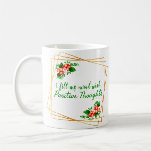positive affirmations for self love and success coffee mug