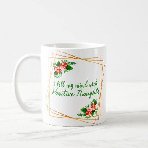 positive affirmations for self love and success coffee mug