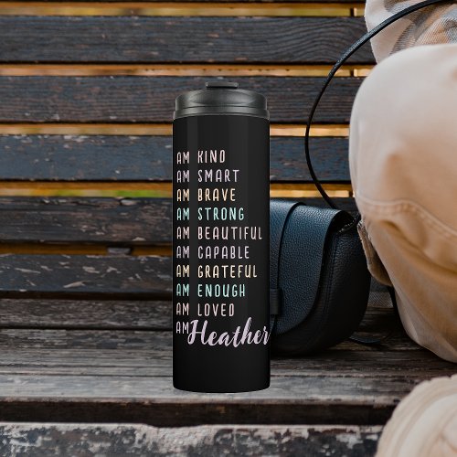 Positive Affirmations For Women Personalized Black Thermal Tumbler