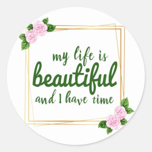 positive affirmations for work and life acceptance classic round sticker