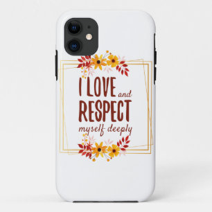 positive affirmations of love and life acceptance iPhone 11 case