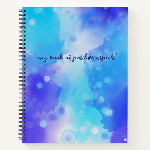Positive Aspects Blue Watercolor Gratitude Notebook