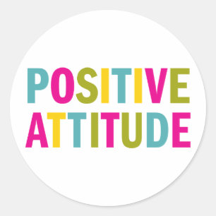 Positive Attitude in bright colors Classic Round Sticker