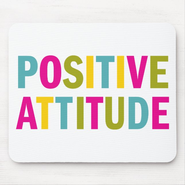 Positive Attitude in bright colors Mouse Pad (Front)