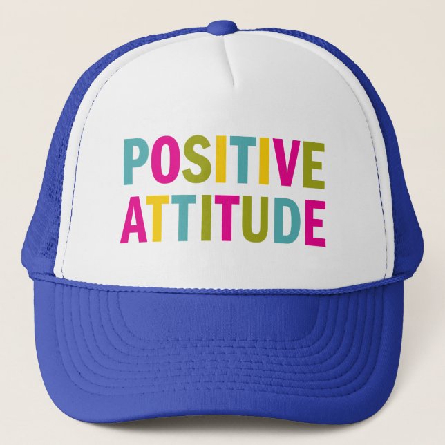 Positive Attitude in bright colors Trucker Hat (Front)