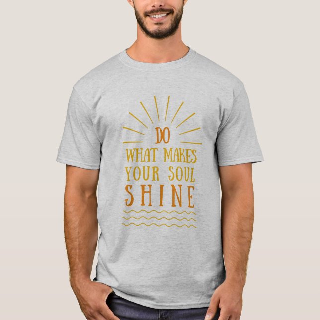 positive attitude inspirational sayings T-Shirt (Front)
