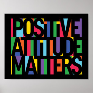 Positive Attitude Matters Poster