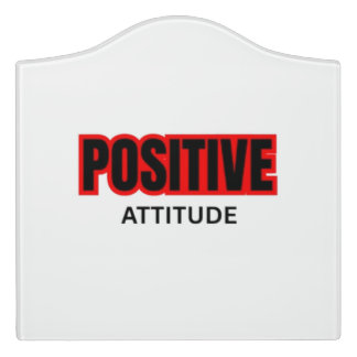 Positive Attitude Motivational Typography T-Shirt Door Sign