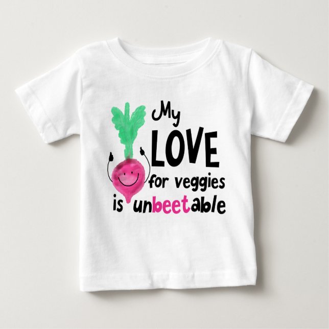 Positive Beet Pun - My Love for Veggies Baby T-Shirt (Front)