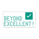 [ Thumbnail: Positive "Beyond Excellent!" Teacher Rubber Stamp ]