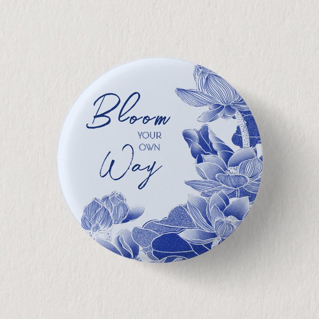 Positive Blossom Quote Blue Flowers Lotus Mandala Button (Front)