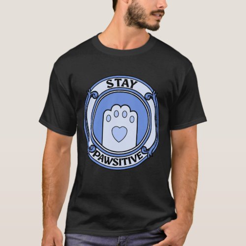 Positive Blue Paw Print Motivational Design T_Shirt