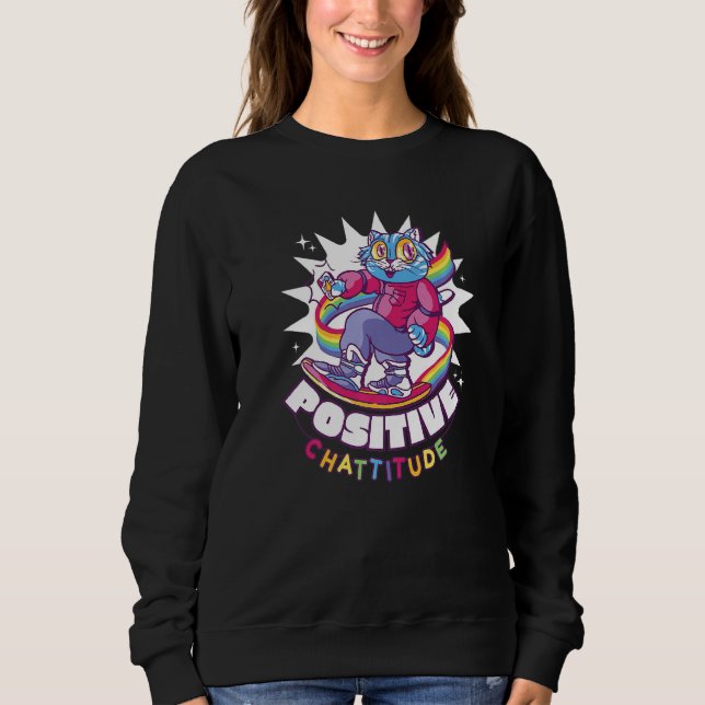 Positive Chattitude Cat Sweatshirt (Front)