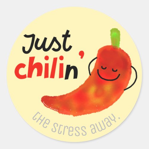 Positive Chili Pepper Pun _ Just Chilin Classic Round Sticker