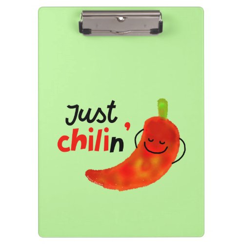 Positive Chili Pepper Pun _ Just Chilin Clipboard