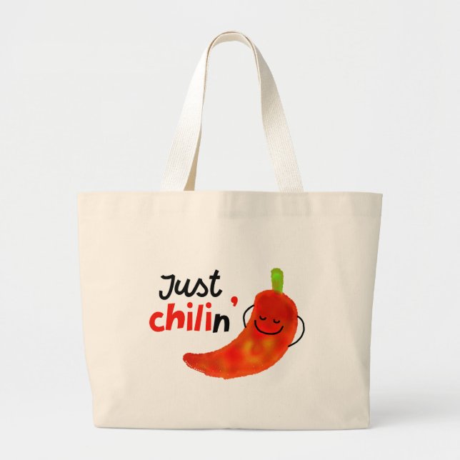 Positive Chili Pepper Pun - Just Chilin Large Tote Bag (Front)