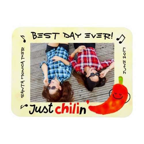 Positive Chili Pepper Pun _ Just Chilin Magnet