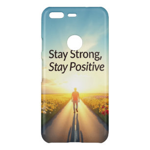 **Positive Design Phone Case – Stay Strong**  