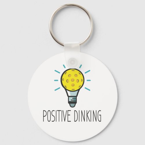 Positive Dinking Pickleball Keychain