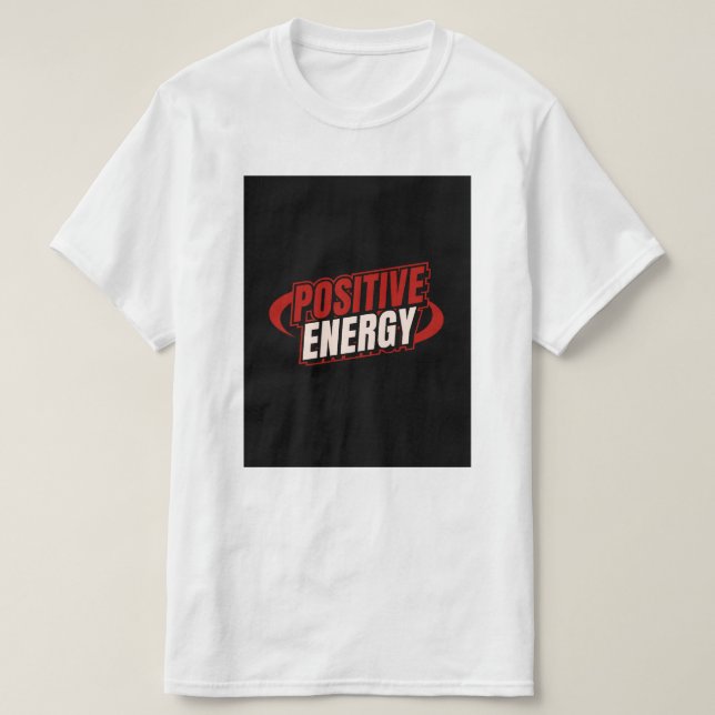 Positive energy design. T-Shirt (Design Front)