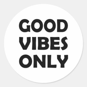 Positive Energy Good Vibes Always Classic Round Sticker