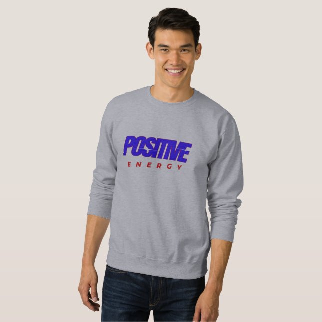 Positive Energy | Sweatshirt (Front Full)