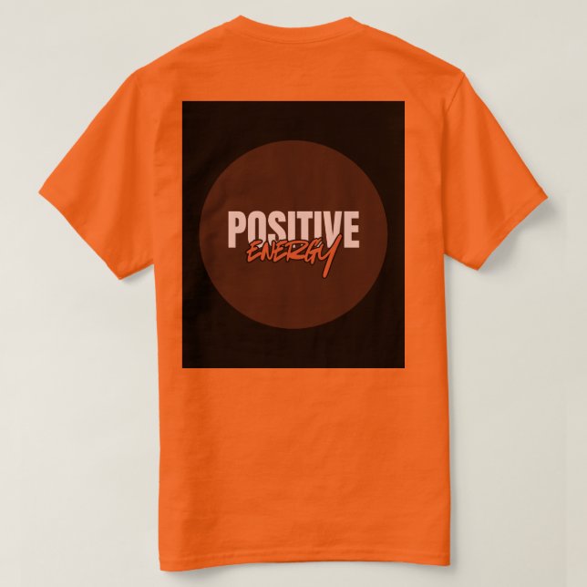 Positive Energy t-shirt (Design Back)