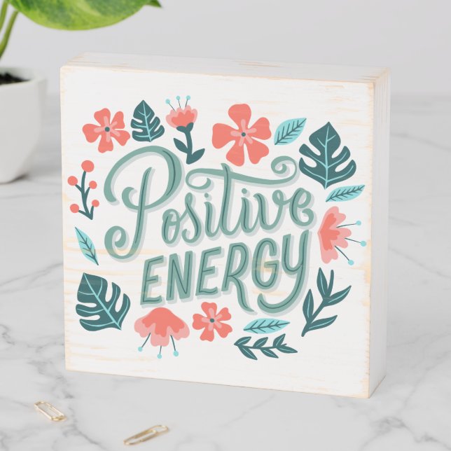 Positive Energy Wooden Box Sign (In Situ Horizontal)