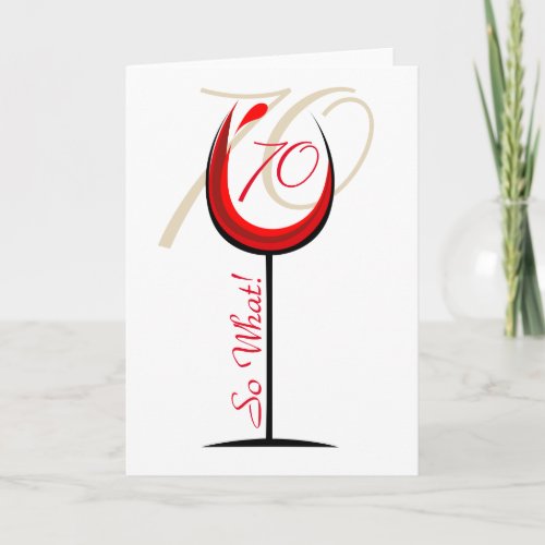 Positive Funny Red Wine Glass 70th Birthday