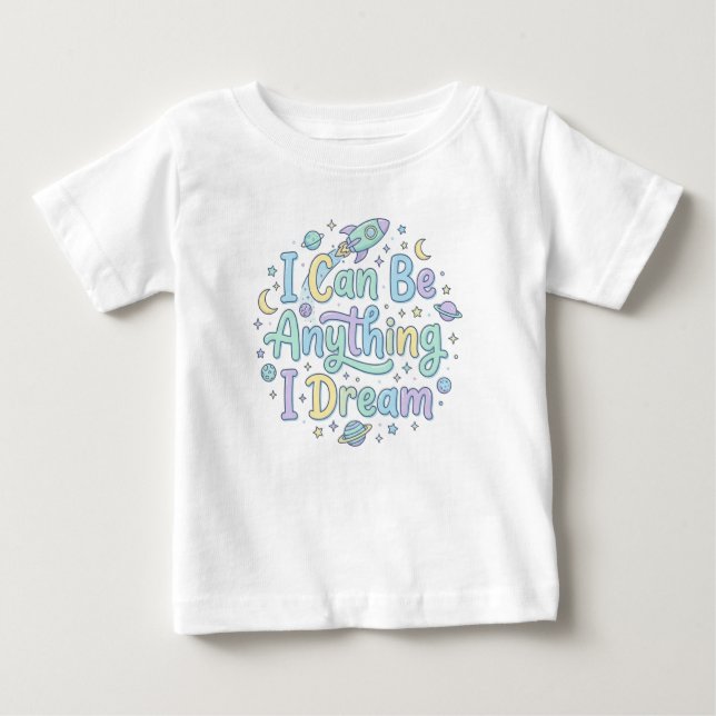 Positive Future Message for Big Dreamers Baby T-Shirt (Front)
