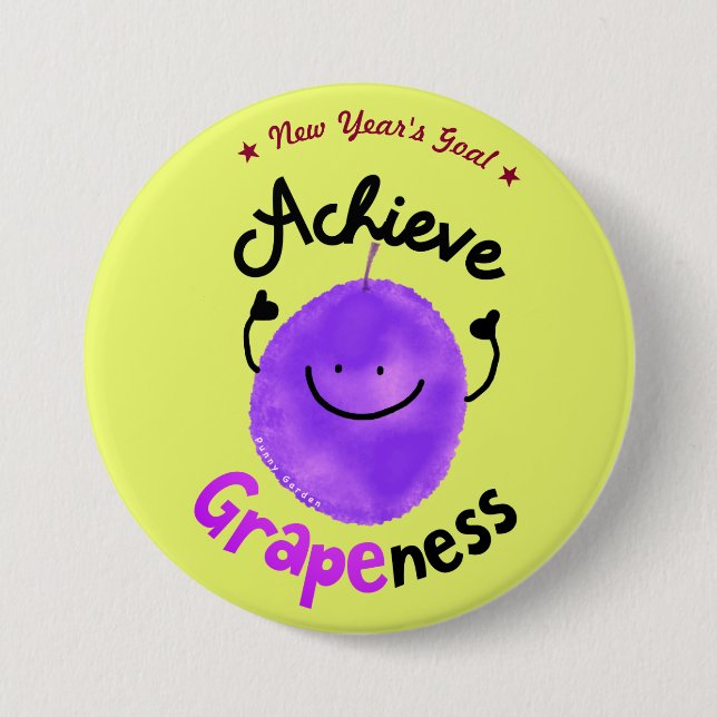 Positive Grape Pun - Achieve Grapeness Button (Front)