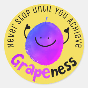 Positive Grape Pun - Achieve Grapeness Classic Round Sticker