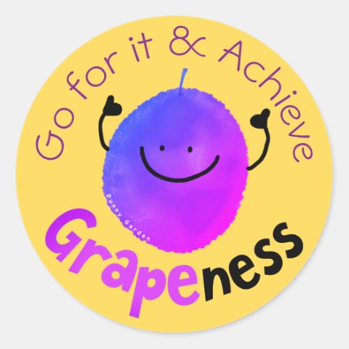 Positive Grape Pun _ Achieve Grapeness Classic Round Sticker