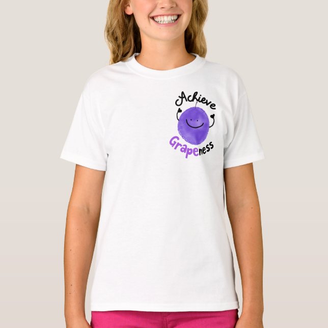 Positive Grape Pun - Achieve Grapeness T-Shirt (Front)